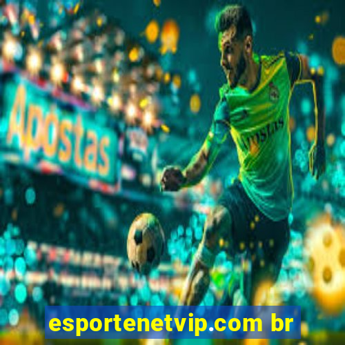 esportenetvip.com br